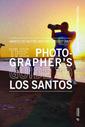 The Photographer’s Guide to Los Santos
