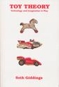 Toy Theory, Technology and Imagination in Play